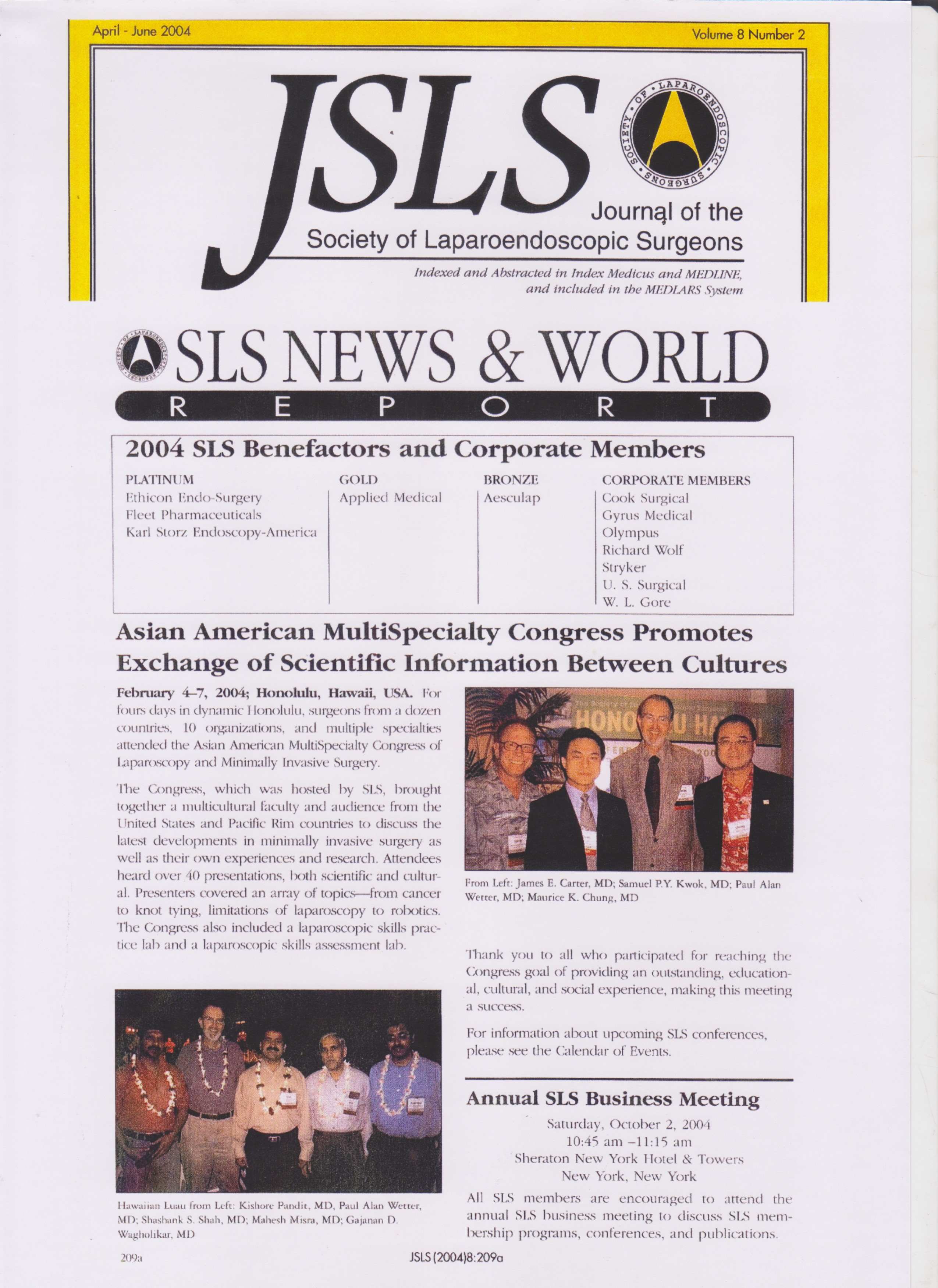 A promotion of Cultural Exchange of Scientific Information between Cultures was held at the Asian American Multispecialty Congress of Laparoscopic and Minimal Invasive Surgery held at Honolulu, Hawaii, USA in 2004. Dr Shashank Shah was among the selected Asian Surgeons, the article was published in the Journal of the Society of Laproendoscopic Surgeons (JSLS).
